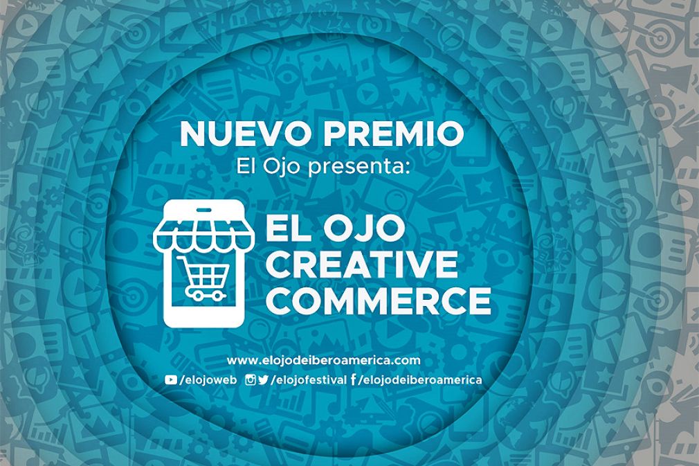 Premio Creative Commerce debuta este a&ntilde;o en El Ojo de Iberoam&eacute;rica